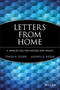 Letters from Home: A Wake-up Call for Success and Wealth