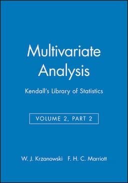 Multivariate Analysis, Volume 2, Part 2: Kendall's Library of Statistics