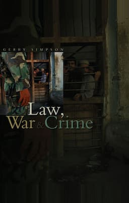 Law, War and Crime: War Crimes, Trials and the Reinvention of International Law