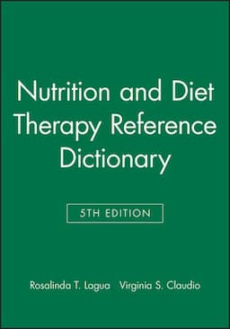 Nutrition and Diet Therapy Reference Dictionary, 5th Edition