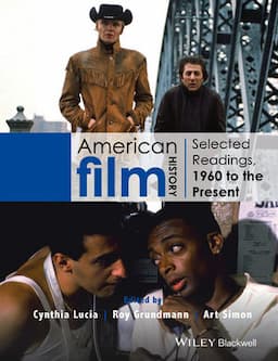 American Film History: Selected Readings, 1960 to the Present