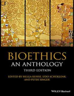 Bioethics: An Anthology, 3rd Edition