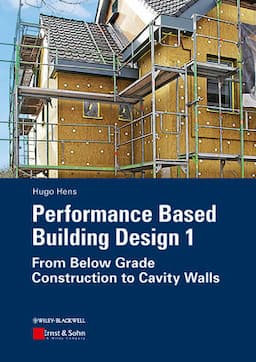 Performance Based Building Design 1: From Below Grade Construction to Cavity Walls