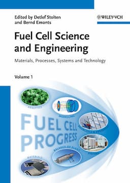 Fuel Cell Science and Engineering: Materials, Processes, Systems and Technology, 2 Volume Set