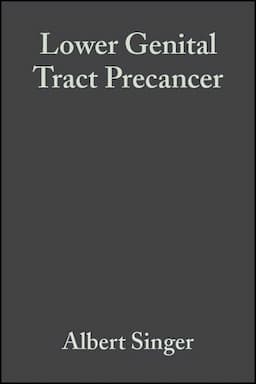 Lower Genital Tract Precancer: Colposcopy, Pathology and Treatment, 2nd Edition