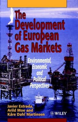 The Development of European Gas Markets: Environmental, Economic and Political Perspectives