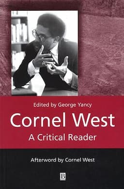 Cornel West: A Critical Reader