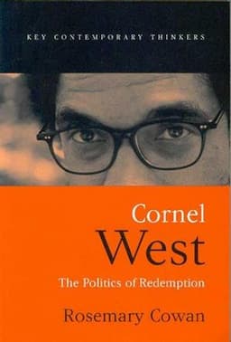 Cornel West: The Politics of Redemption