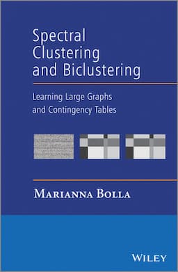 Spectral Clustering and Biclustering: Learning Large Graphs and Contingency Tables