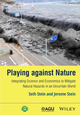 Playing against Nature: Integrating Science and Economics to Mitigate Natural Hazards in an Uncertain World