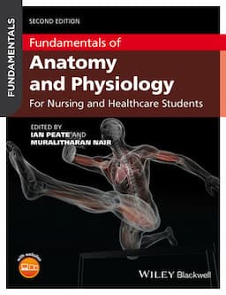 Fundamentals of Anatomy and Physiology: For Nursing and Healthcare Students, 2nd Edition