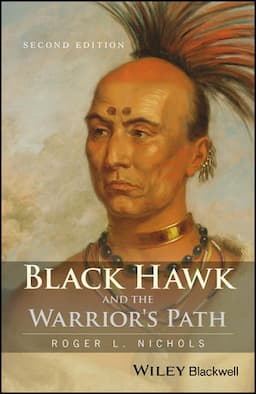 Black Hawk and the Warrior's Path, 2nd Edition