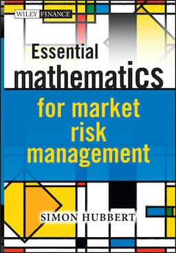 Essential Mathematics for Market Risk Management