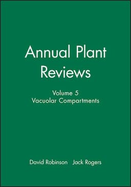 Annual Plant Reviews, Volume 5, Vacuolar Compartments