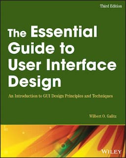 The Essential Guide to User Interface Design: An Introduction to GUI Design Principles and Techniques, 3rd Edition