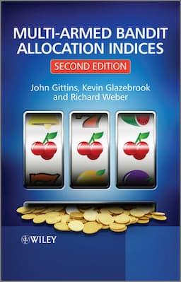 Multi-armed Bandit Allocation Indices, 2nd Edition