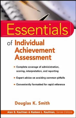 Essentials of Individual Achievement Assessment