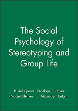 The Social Psychology of Stereotyping and Group Life