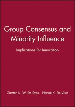 Group Consensus and Minority Influence: Implications for Innovation