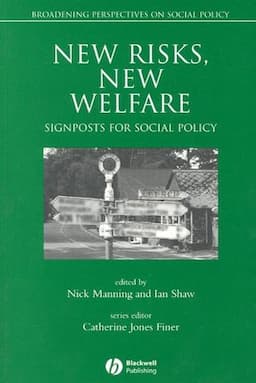 New Risks, New Welfare: Signposts for Social Policy