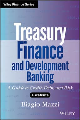 Treasury Finance and Development Banking: A Guide to Credit, Debt, and Risk, + Website