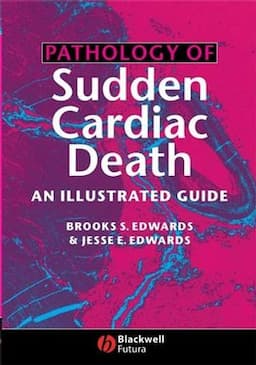 Pathology of Sudden Cardiac Death: An Illustrated Guide