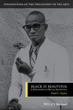 Black is Beautiful: A Philosophy of Black Aesthetics