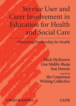 Service User and Carer Involvement in Education for Health and Social Care: Promoting Partnership for Health