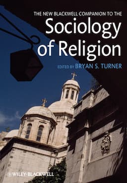 The New Blackwell Companion to the Sociology of Religion