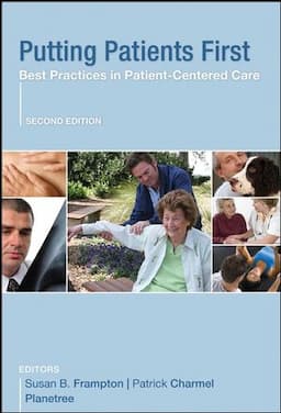 Putting Patients First: Best Practices in Patient-Centered Care, 2nd Edition