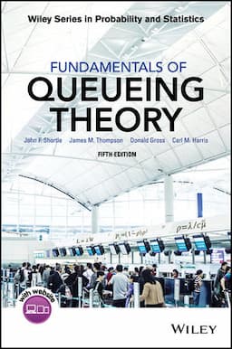 Fundamentals of Queueing Theory, 5th Edition