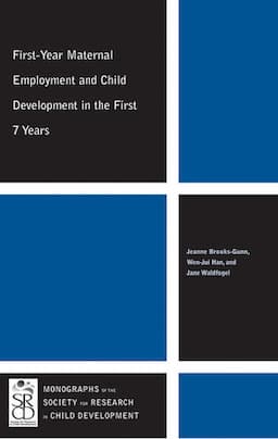 First-Year Maternal Employment and Child Development in the First 7 Years