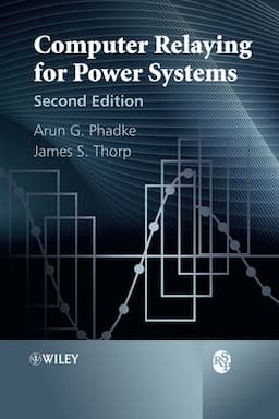 Computer Relaying for Power Systems, 2nd Edition