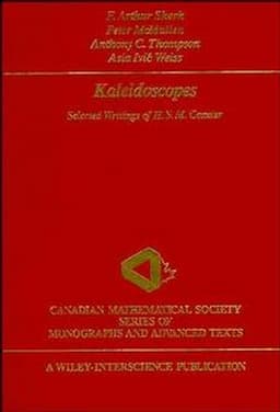 Kaleidoscopes: Selected Writings of H.S.M. Coxeter