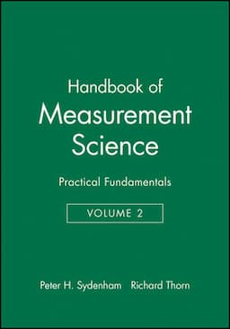 Handbook of Measurement Science, Volume 2: Practical Fundamentals