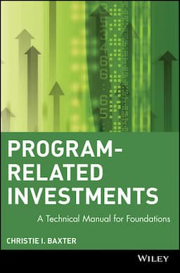 Program-Related Investments: A Technical Manual for Foundations