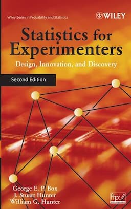 Statistics for Experimenters: Design, Innovation, and Discovery, 2nd Edition