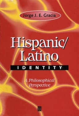 Hispanic / Latino Identity: A Philosophical Perspective