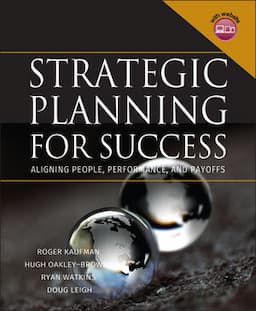 Strategic Planning For Success: Aligning People, Performance, and Payoffs