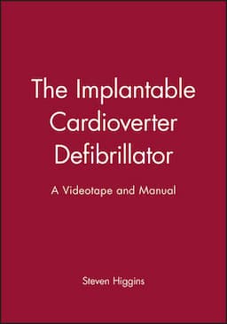 The Implantable Cardioverter Defibrillator: A Videotape and Manual