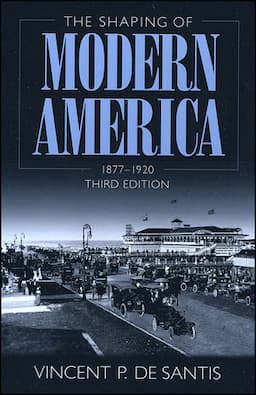 The Shaping of Modern America: 1877 - 1920, 3rd Edition