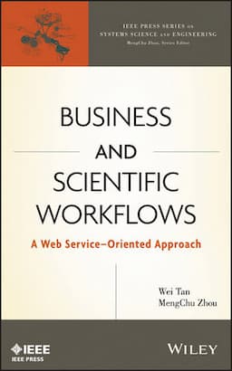 Business and Scientific Workflows: A Web Service-Oriented Approach