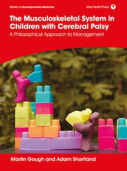 The Musculoskeletal System in Children with Cerebral Palsy: A Philosophical Approach to Management