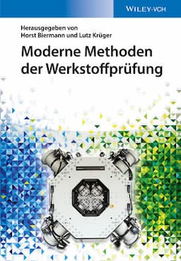 Moderne Methoden der Werkstoffpr&uuml;fung