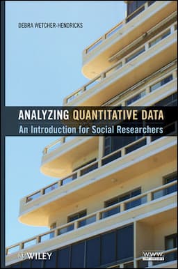 Analyzing Quantitative Data: An Introduction for Social Researchers