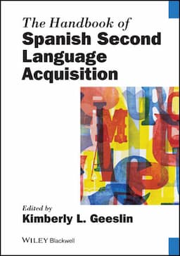 The Handbook of Spanish Second Language Acquisition