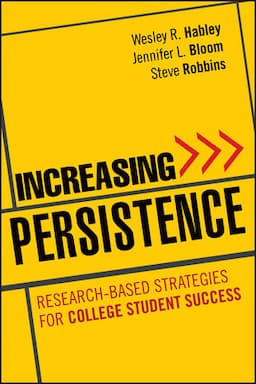 Increasing Persistence: Research-based Strategies for College Student Success