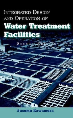 Integrated Design and Operation of Water Treatment Facilities, 2nd Edition