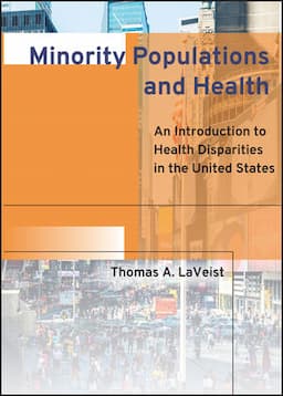 Minority Populations and Health: An Introduction to Health Disparities in the United States