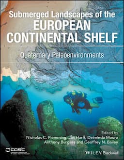 Submerged Landscapes of the European Continental Shelf: Quaternary Paleoenvironments